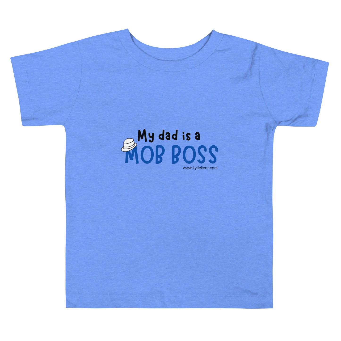My Dad is a Mob Boss Toddler Short Sleeve Tee