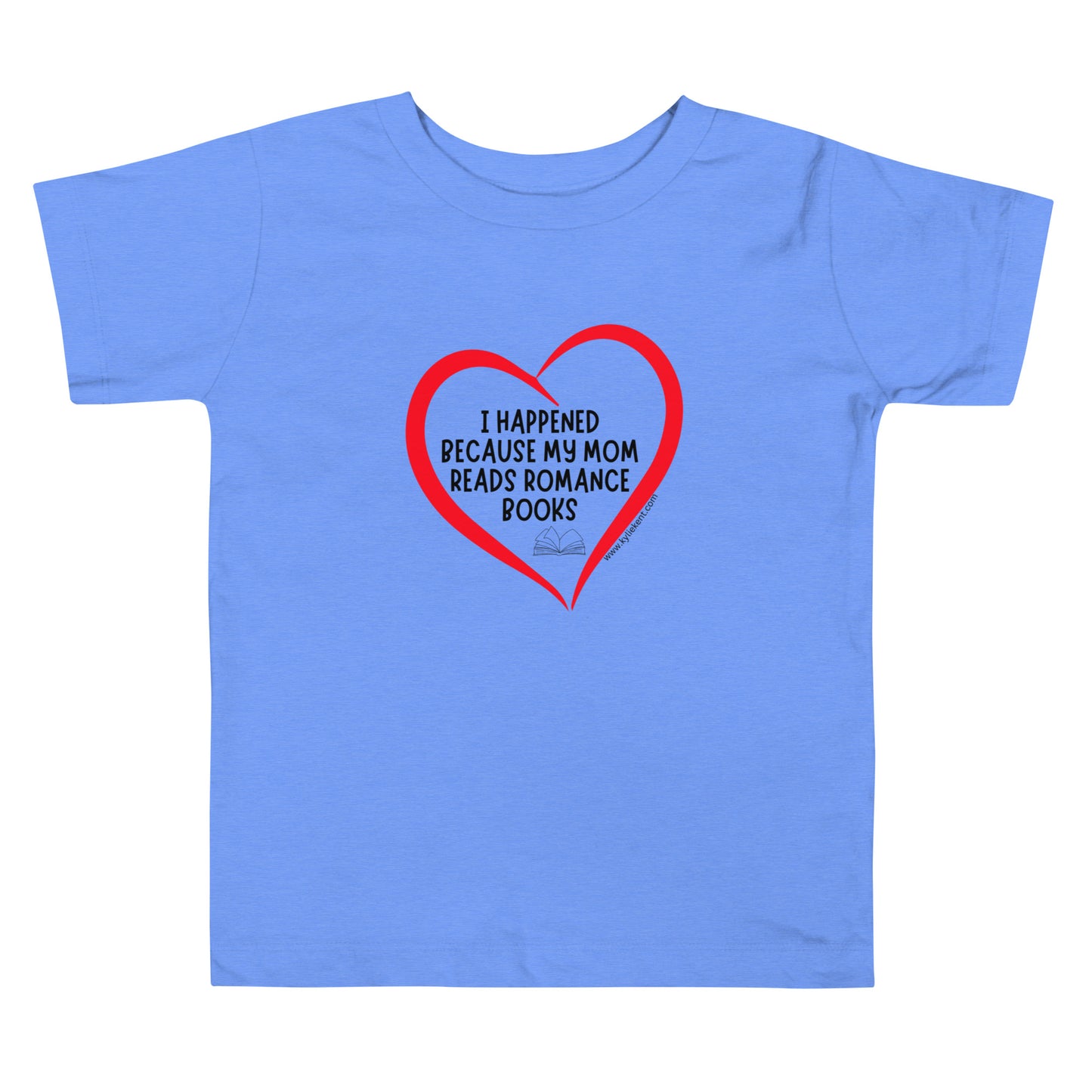 I happened... Toddler Short Sleeve Tee