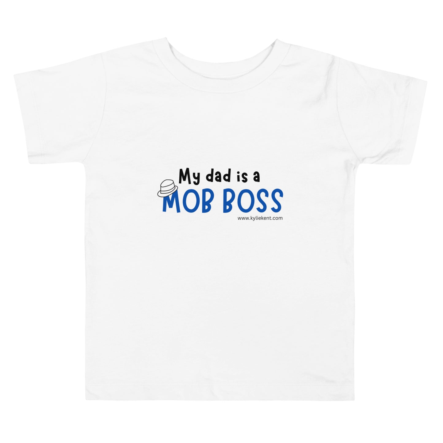 My Dad is a Mob Boss Toddler Short Sleeve Tee
