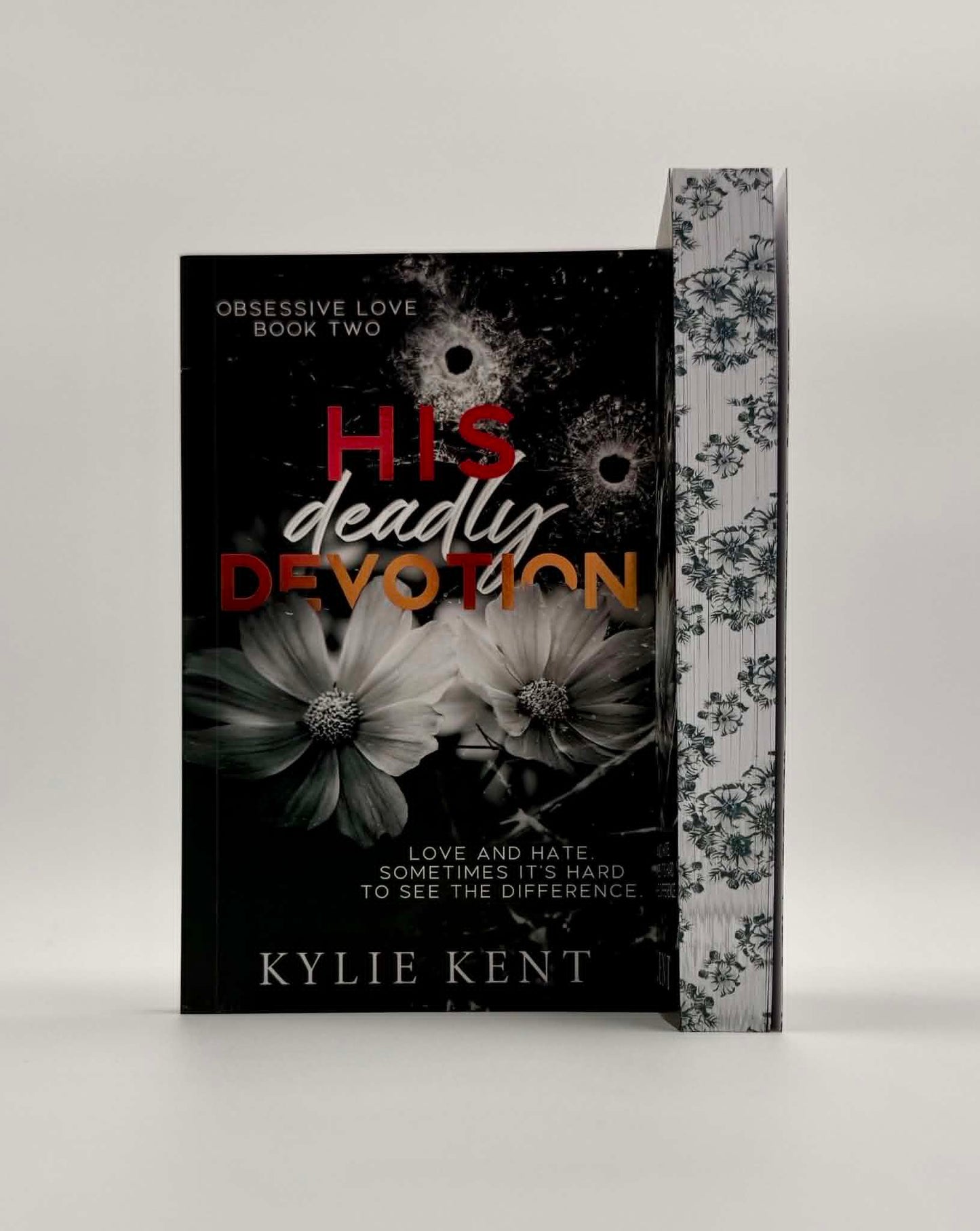 His Deadly Devotion – Kylie Kent Obsessive Love Trilogy #2