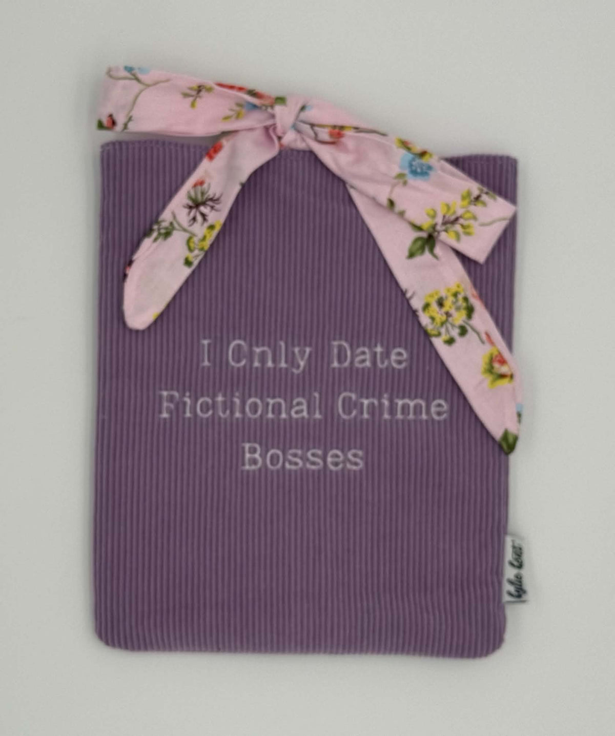I Only Date Fictional Crime Bosses Book Sleeve – Lavender Corduroy with Floral Bow