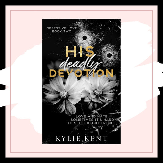 His Deadly Devotion - Special Edition