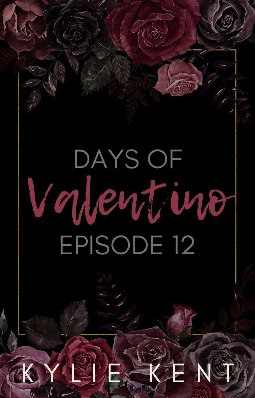 DaysOf Valentino Episode Twelve