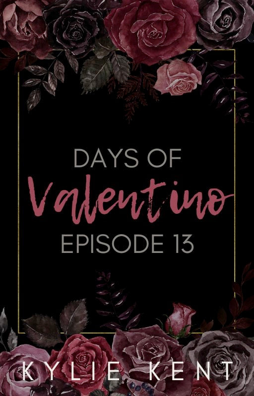 Days Of Valentino Episode 13