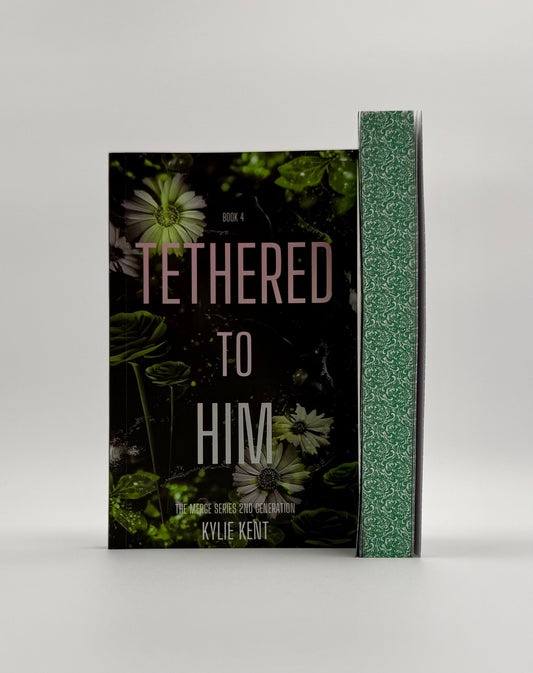 Tethered To Him – Kylie Kent Second Chance Romance