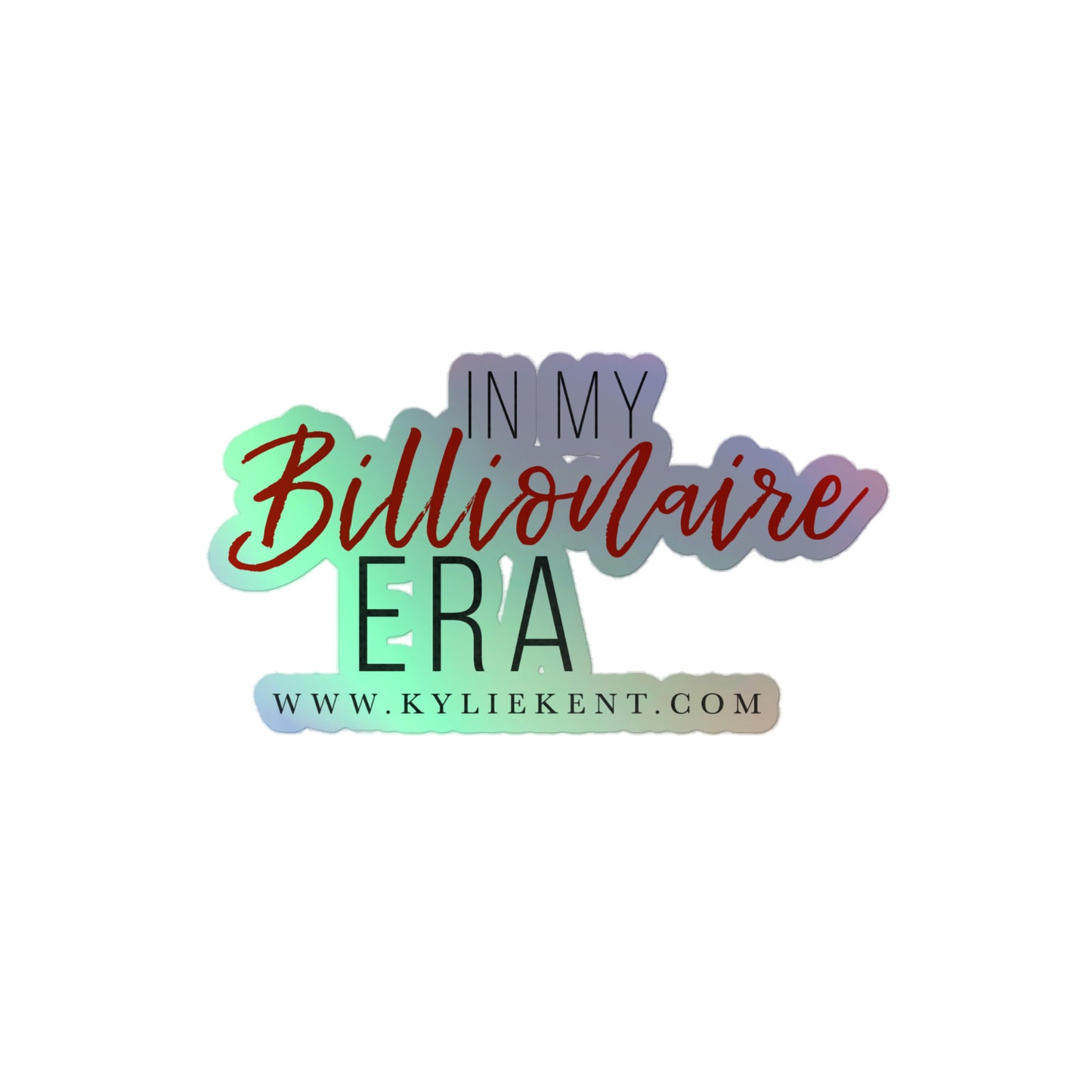 Billionaire Era Holographic stickers