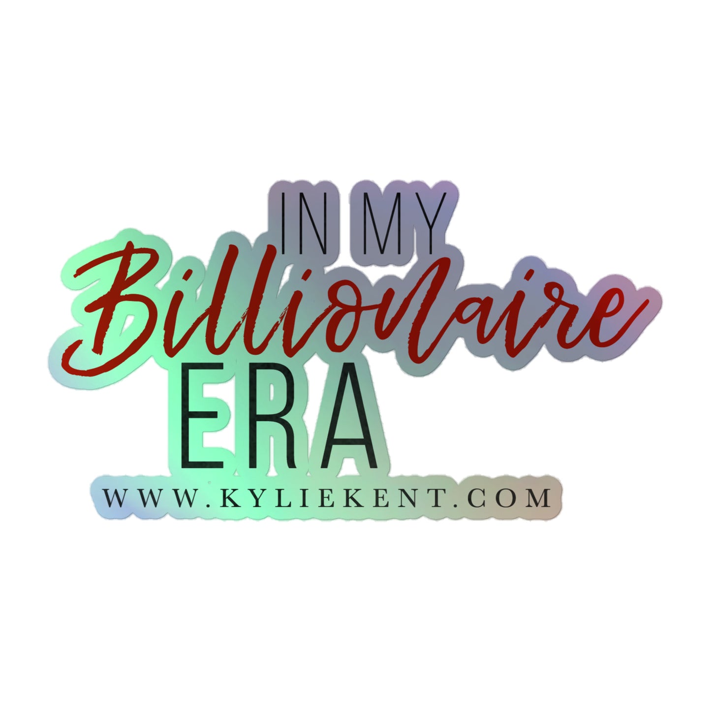 Billionaire Era Holographic stickers