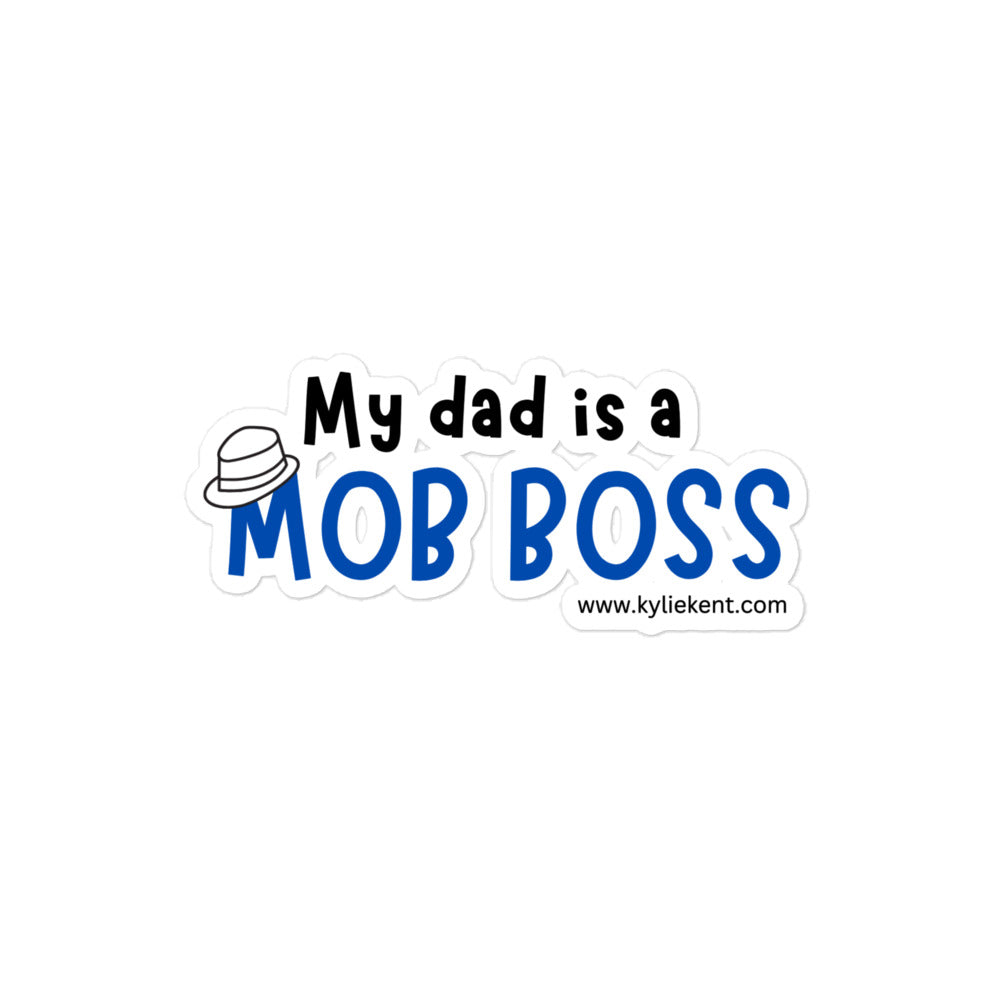 My Dad is a Mob Boss Bubble-free stickers