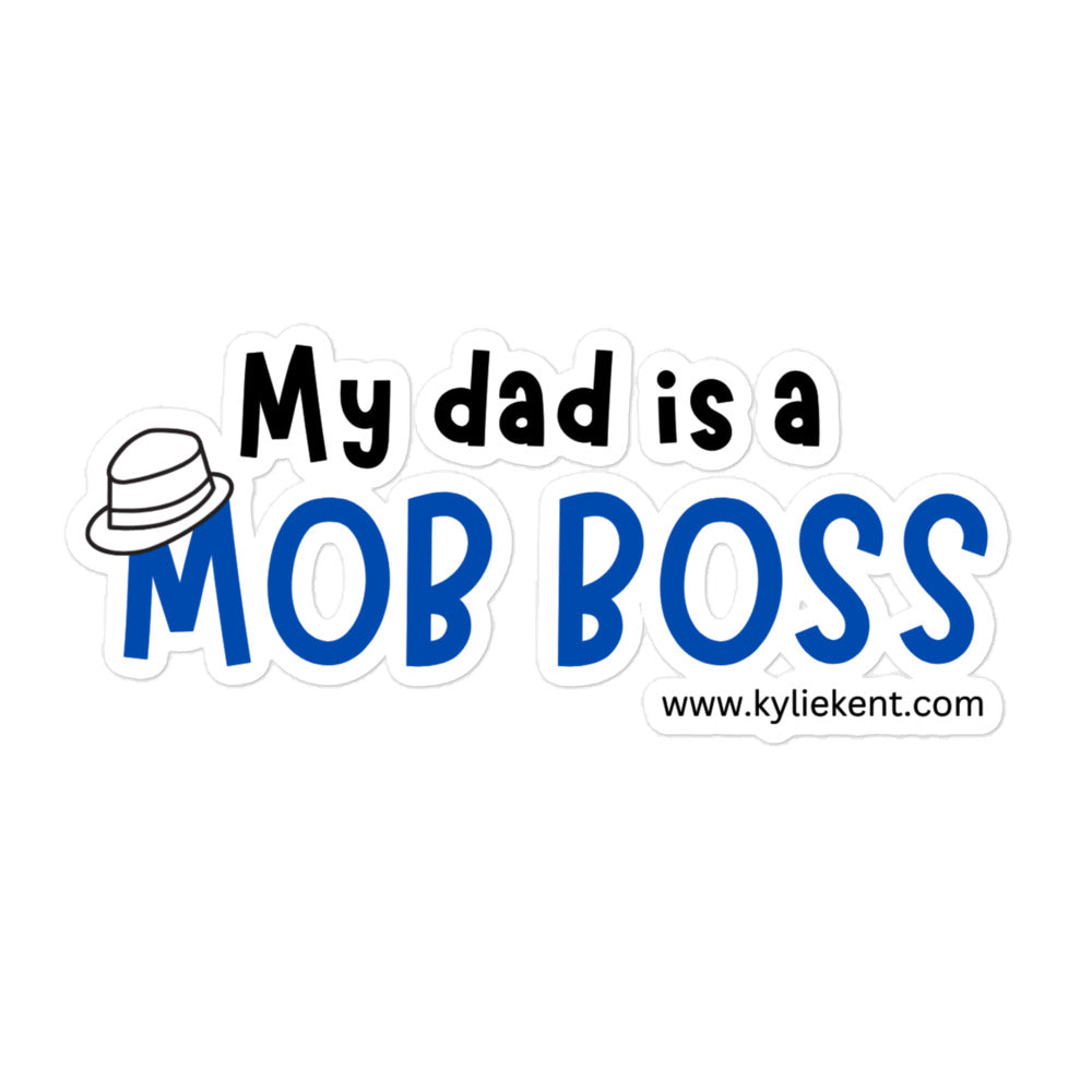 My Dad is a Mob Boss Bubble-free stickers