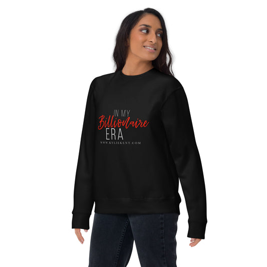 Billionaire Era Unisex Premium Sweatshirt