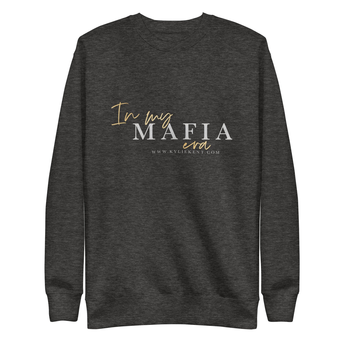 Mafia Era Unisex Premium Sweatshirt