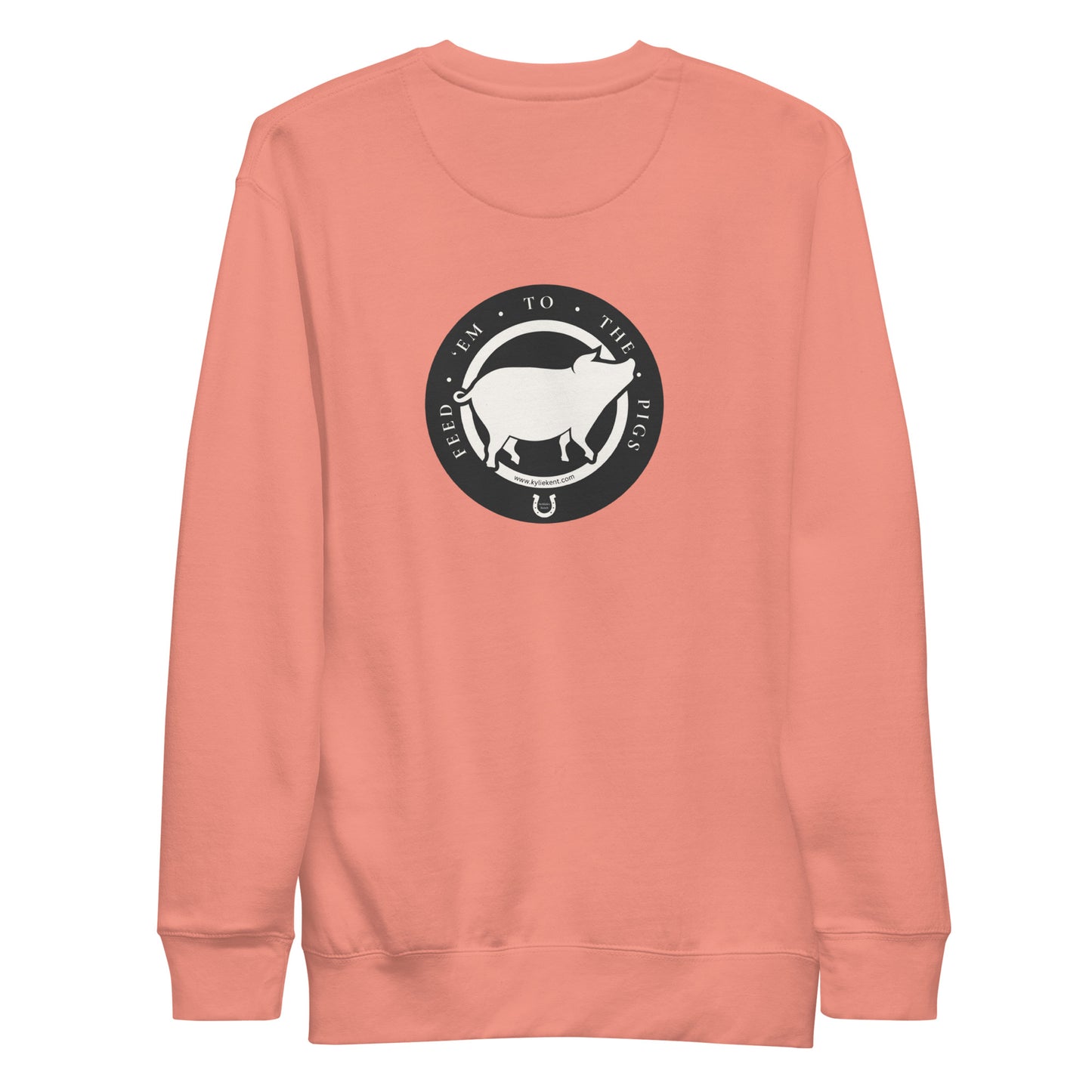 Feed 'em to the Pigs Unisex Premium Sweatshirt