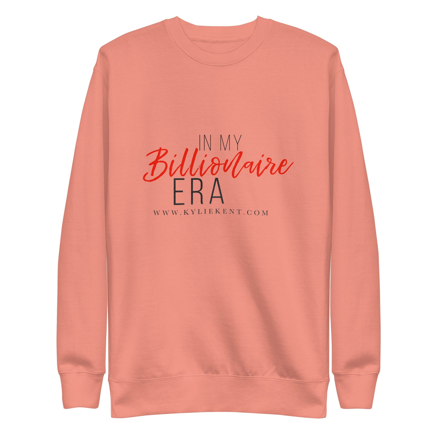 Billionaire Era Unisex Premium Sweatshirt