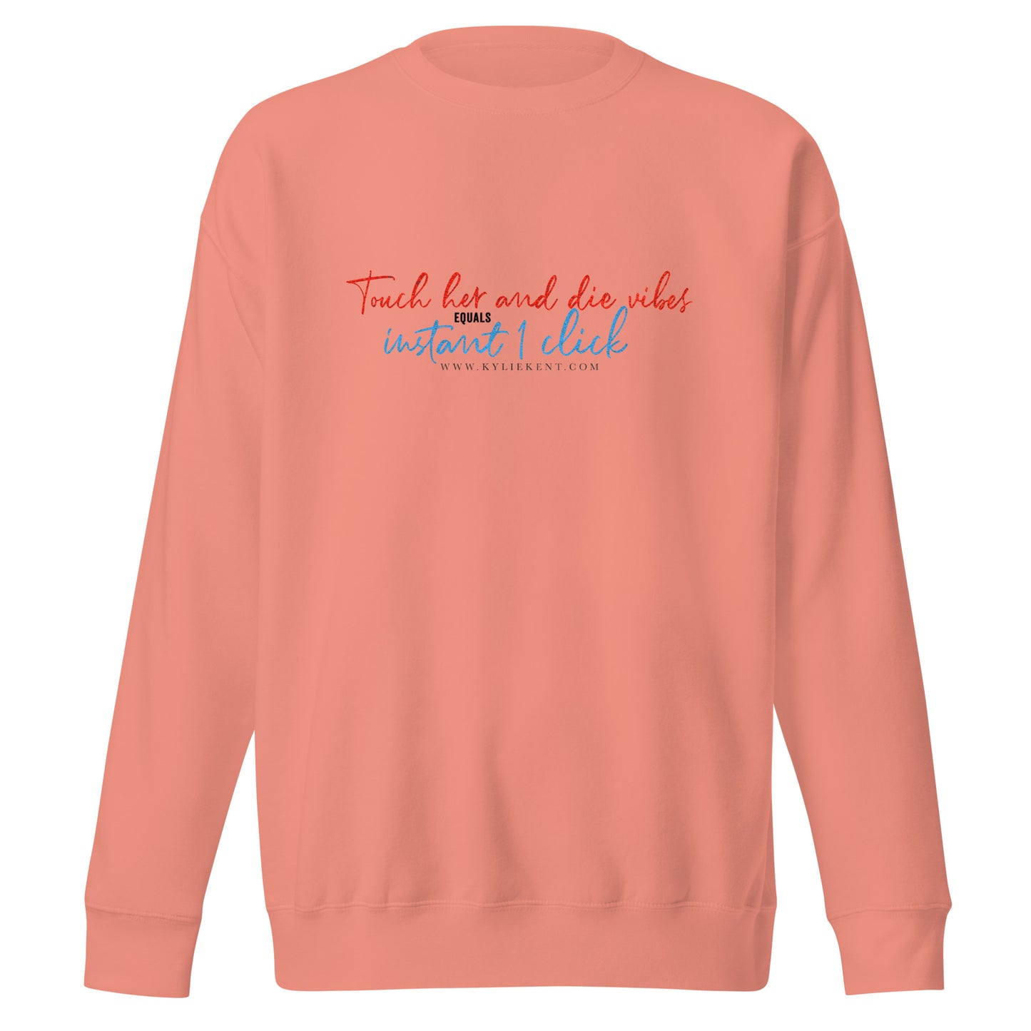 Touch Her Unisex Premium Sweatshirt