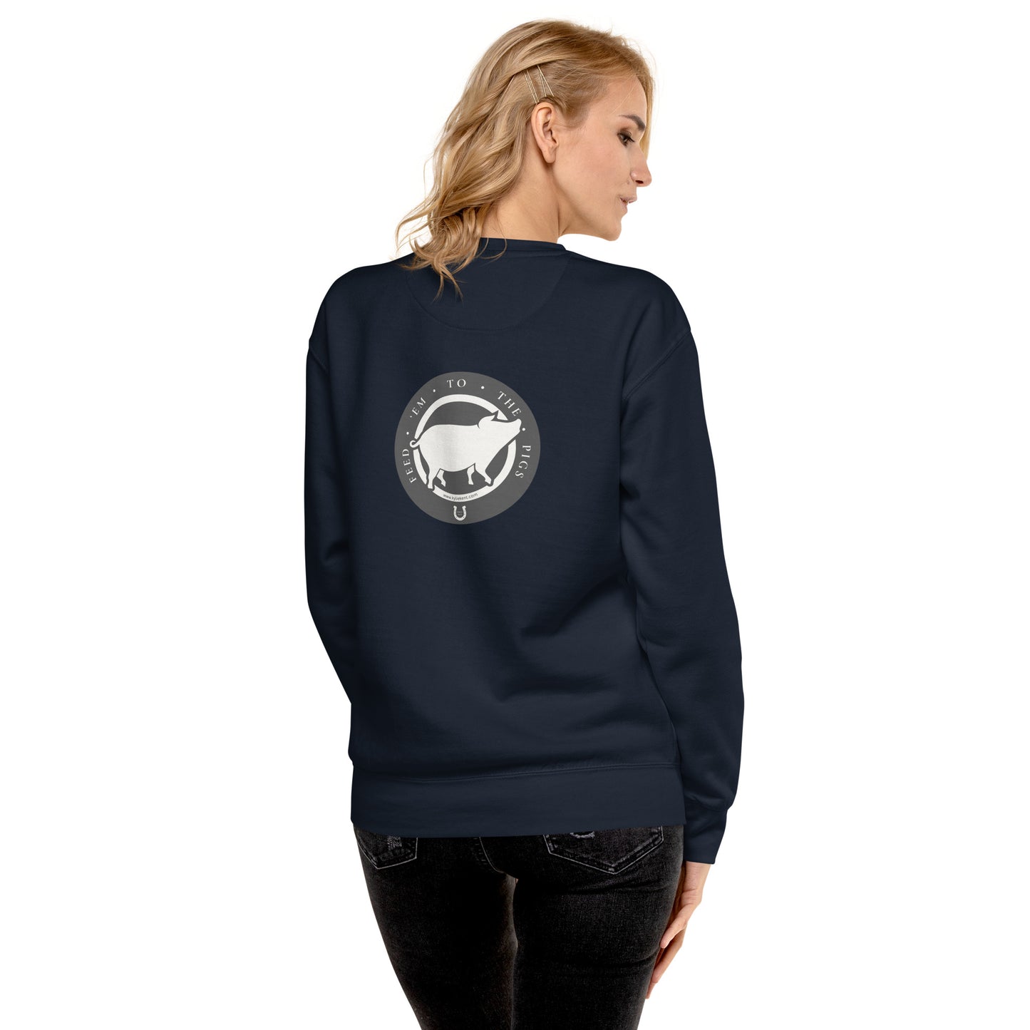 Feed 'em to the Pigs Unisex Premium Sweatshirt