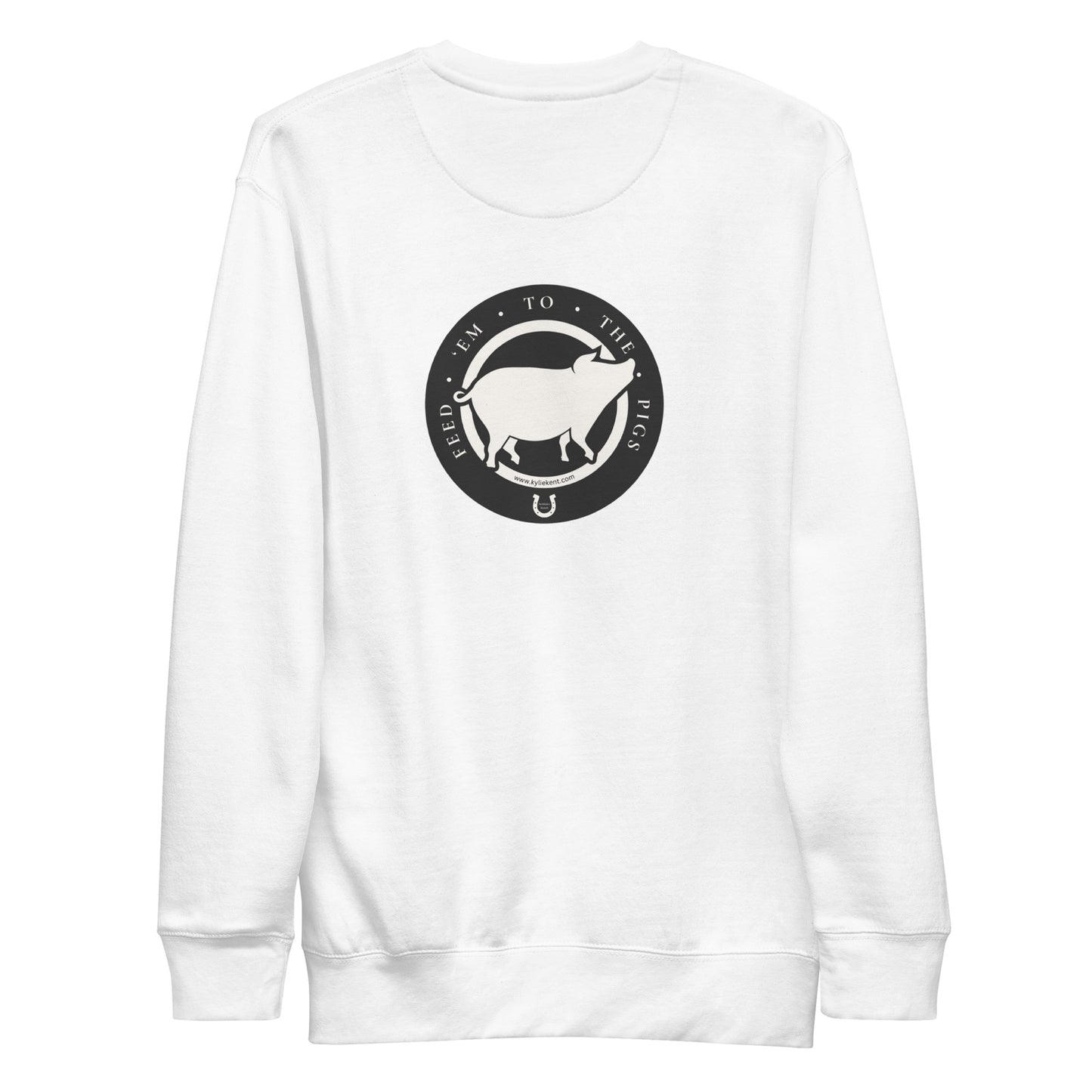 Feed 'em to the Pigs Unisex Premium Sweatshirt