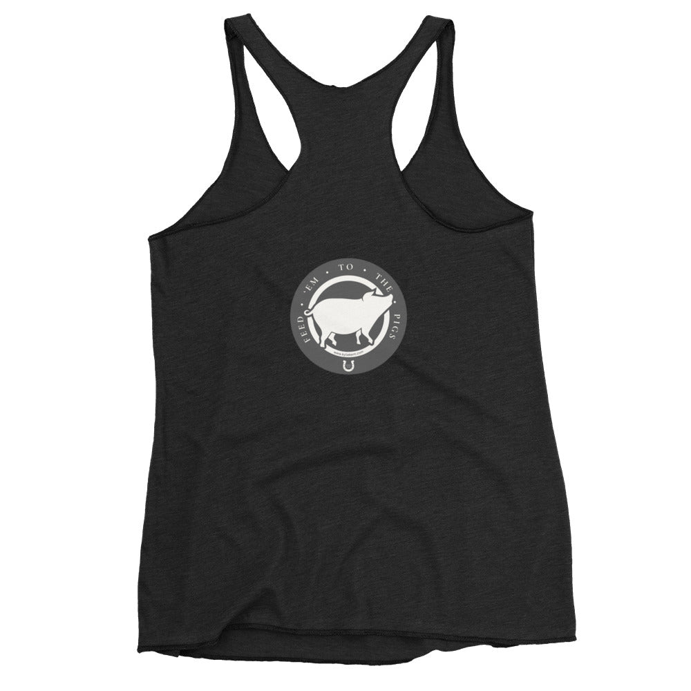 Feed 'em to the Pigs Women's Racerback Tank